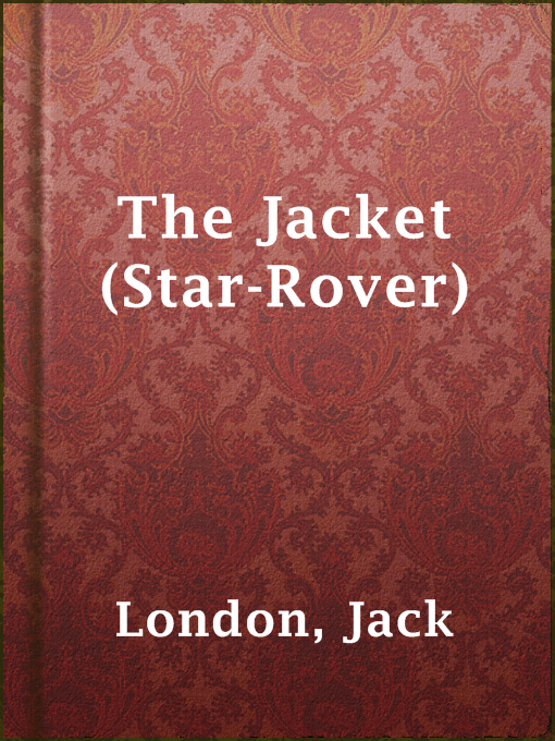 Title details for The Jacket (Star-Rover) by Jack London - Available